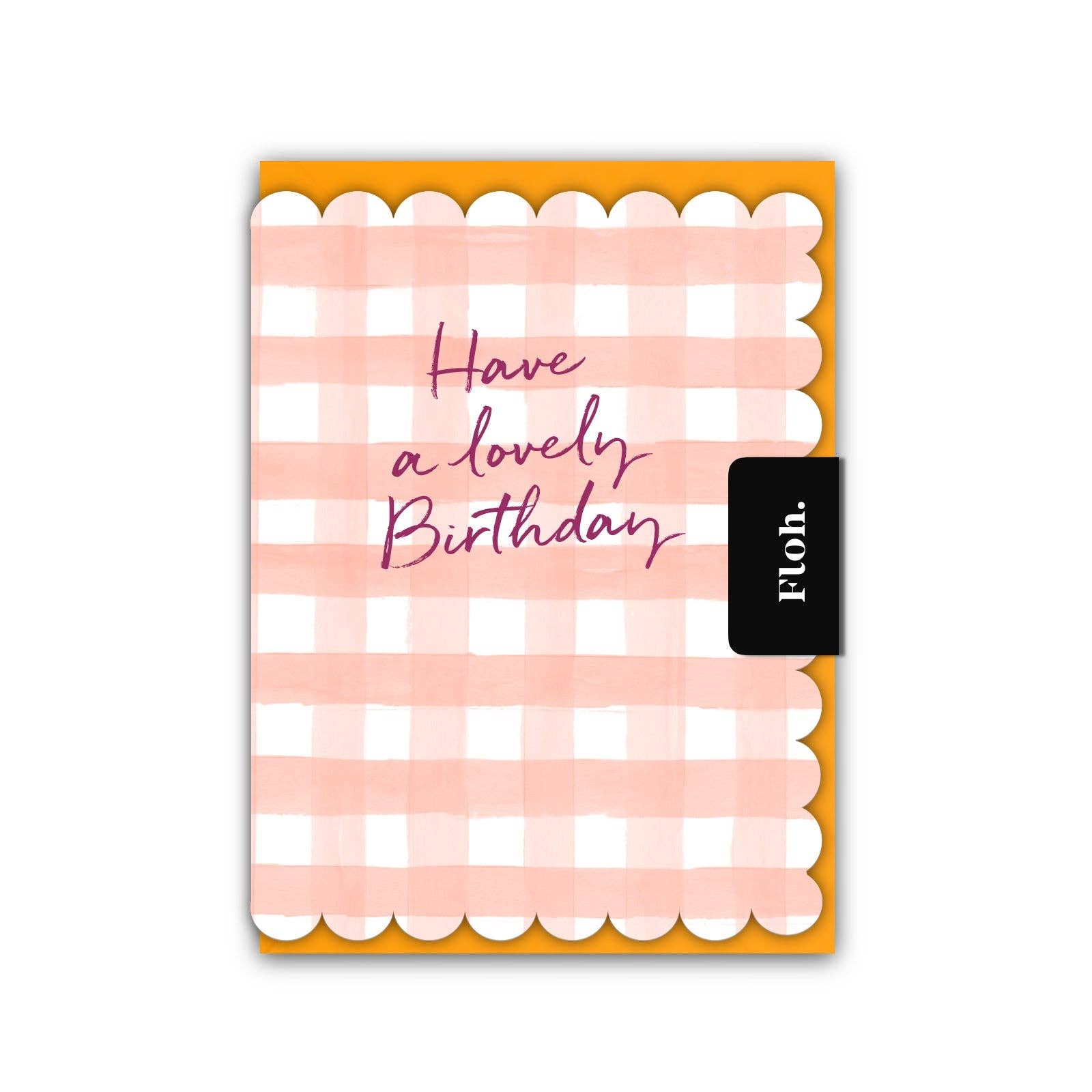 Have a lovely Birthday Card (Cello-Free)