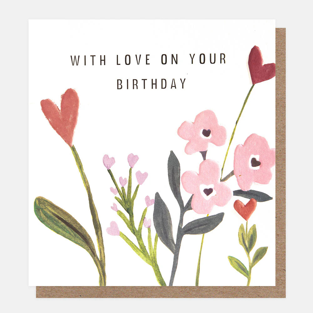 Heart Flowers With Love On Your Birthday Card