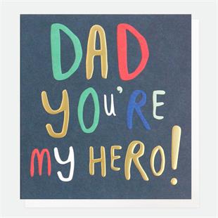 Dad You're My Hero Card